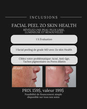 Charger l'image dans la galerie, PROMOTION D’OCTOBRE — FACIAL PEEL ZO SKIN HEALTH
